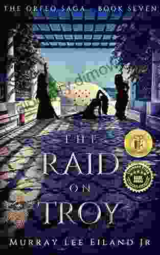 The Raid on Troy (The Orfeo Saga 7)