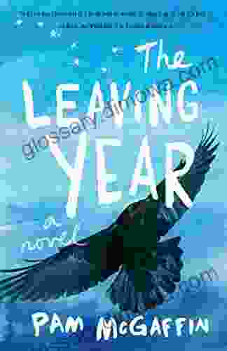 The Leaving Year: A Novel