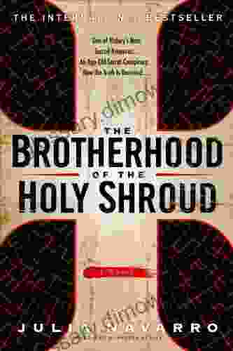 The Brotherhood Of The Holy Shroud: A Novel