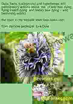 Data Facts Background And Hypotheses With Participatory Actions About The Of Wild Bee Dying Flying Insect Dying And Honey Bee Dying And Becoming Extinct: The To My Webpage Bee Leaks Com