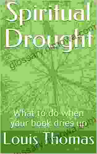 Spiritual Drought: What To Do When Your Dries Up