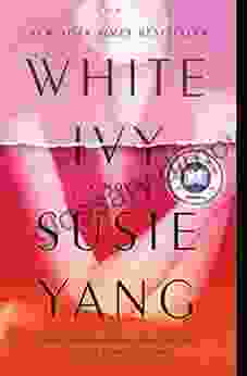 White Ivy: A Novel Susie Yang