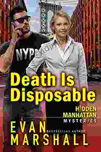 Death Is Disposable: Who Killed The Homeless Man? (Manhattan Mysteries 1)